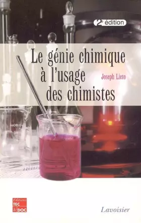 Couverture du produit · Le génie chimique à l'usage des chimistes