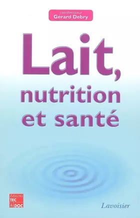 Couverture du produit · Lait, nutrition et santé (version brochée)
