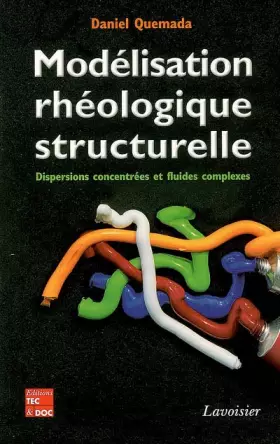 Couverture du produit · Modélisation rhéologique structurelle: Dispersions concentrées et fluides complexes