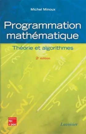 Couverture du produit · Programmation mathématique: Théorie et algorithmes