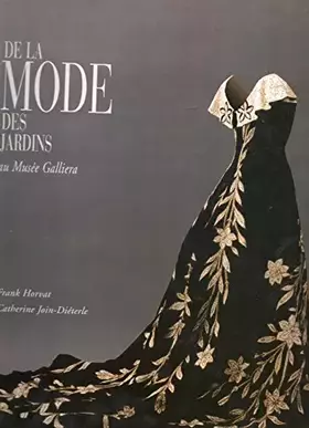 Couverture du produit · De la mode et des Jardins : Au musée Galliera