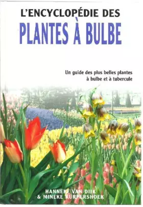 Couverture du produit · L'encyclopédie des plantes à bulbe