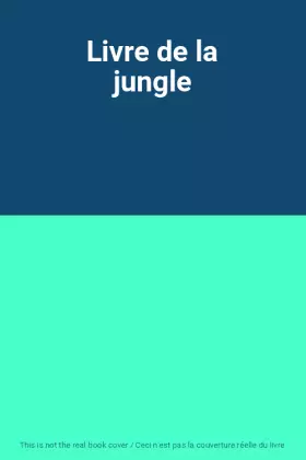 Couverture du produit · Livre de la jungle