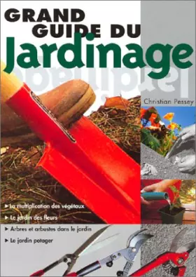 Couverture du produit · Le Grand Guide du jardinage