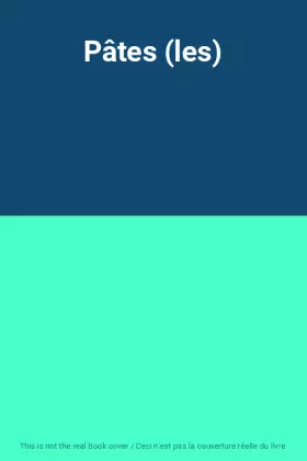 Couverture du produit · Pâtes (les)