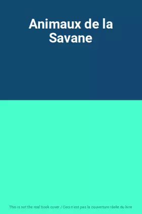 Couverture du produit · Animaux de la Savane