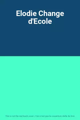 Couverture du produit · Elodie Change d'Ecole