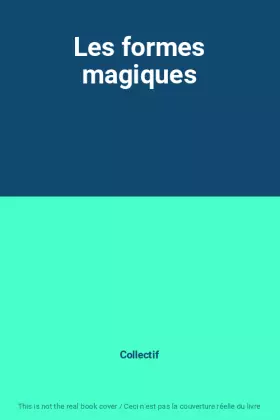 Couverture du produit · Les formes magiques