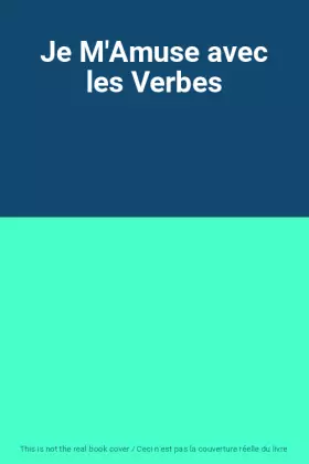 Couverture du produit · Je M'Amuse avec les Verbes