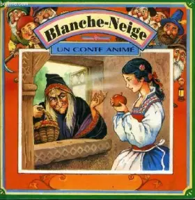 Couverture du produit · Blanche-Neige (Un conte animé)
