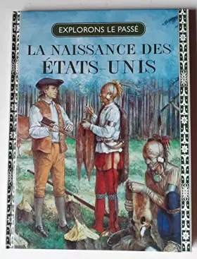 Couverture du produit · LA NAISSANCE DES ETATS-UNIS
