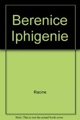 Couverture du produit · Berenice Iphigenie
