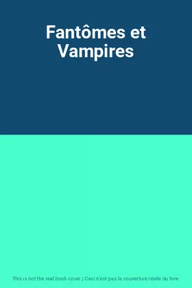 Couverture du produit · Fantômes et Vampires