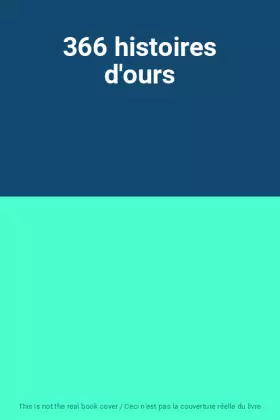 Couverture du produit · 366 histoires d'ours