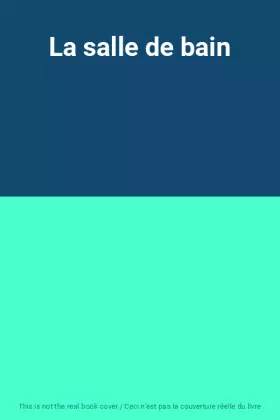 Couverture du produit · La salle de bain