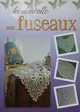 Couverture du produit · La dentelle aux fuseaux