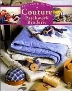 Couverture du produit · Couture : Patchwork, broderie