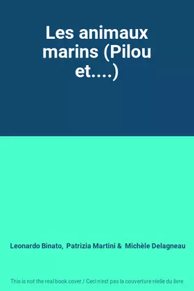 Couverture du produit · Les animaux marins (Pilou et....)