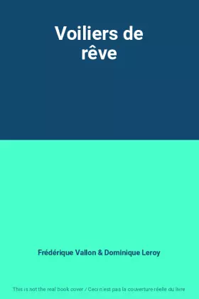 Couverture du produit · Voiliers de rêve