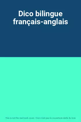 Couverture du produit · Dico bilingue français-anglais