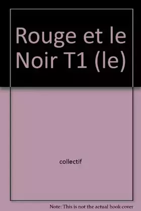 Couverture du produit · Rouge et le Noir T1 (le)