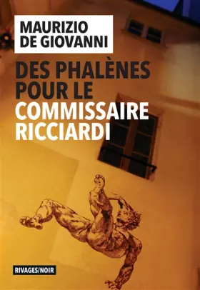 Couverture du produit · Des phalènes pour le commissaire Ricciardi
