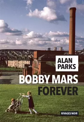 Couverture du produit · Bobby Mars for ever
