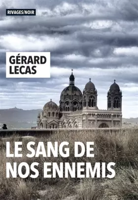 Couverture du produit · Le sang de nos ennemis