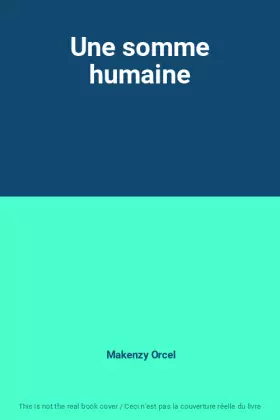 Couverture du produit · Une somme humaine