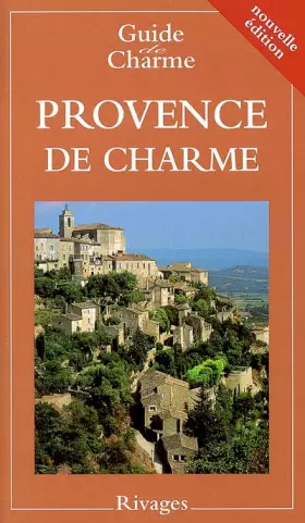 Couverture du produit · Guide de la Provence de charme