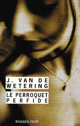 Couverture du produit · Le Perroquet perfide