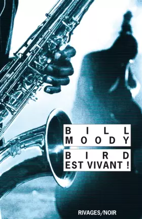 Couverture du produit · Bird est vivant