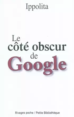 Couverture du produit · Le côté obscur de google