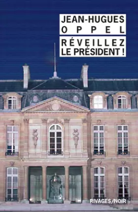 Couverture du produit · Réveillez le Président !