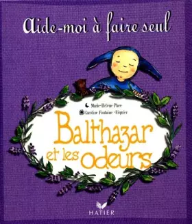 Couverture du produit · Balthazar et les odeurs
