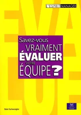 Couverture du produit · Savez-vous vraiment évaluer votre équipe ?