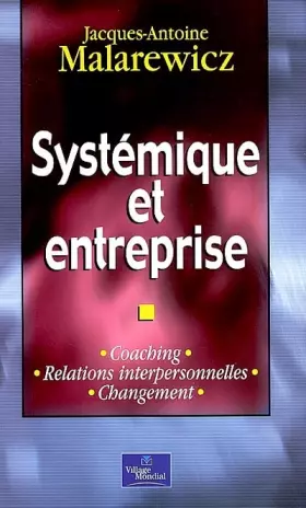 Couverture du produit · Systémique et Entreprise : Coaching - Relations interpersonnelles - Changement