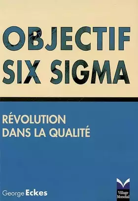 Couverture du produit · Objectif Six Sigma: Révolution dans la qualité