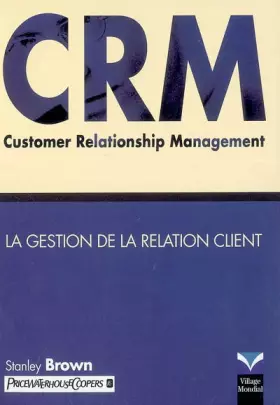 Couverture du produit · CRM: La gestion de la relation client