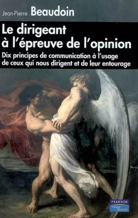 Couverture du produit · Le dirigeant à l'épreuve de l'opinion
