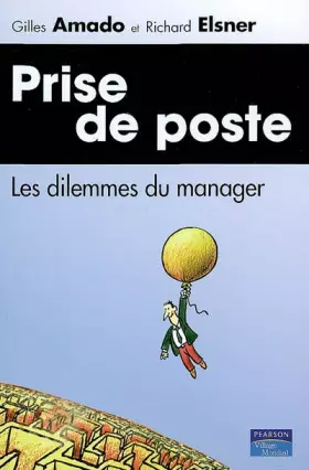 Couverture du produit · Prise de poste: Les dilemmes du manager