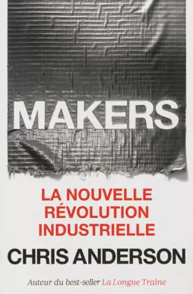 Couverture du produit · Makers : La nouvelle révolution industrielle