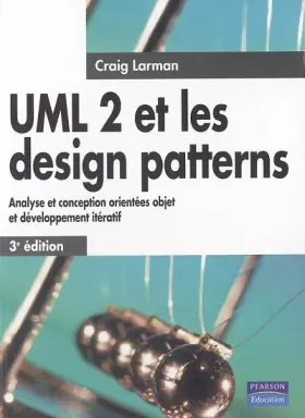 Couverture du produit · UML 2 et les design patterns: Analyse et conception orientées objet et développement itératif
