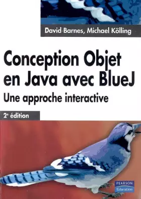Couverture du produit · Conception objet en Java avec BlueJ: Une approche interactive