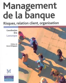 Couverture du produit · Management de la banque: Risques, relation client, organisation