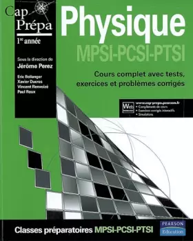 Couverture du produit · Physique MPSI-PCSI-PTSI : Cours complets avec tests, exercices et problèmes corrigés