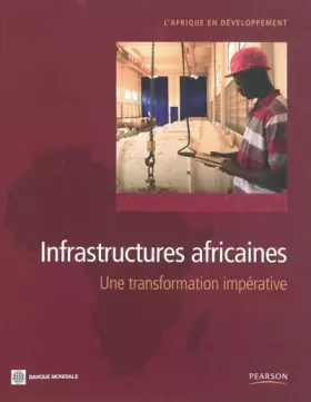 Couverture du produit · Infrastructures africaines: Une transformation impérative