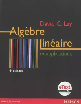 Couverture du produit · Algèbre linéaire et ses applications 4e Ed. + eText