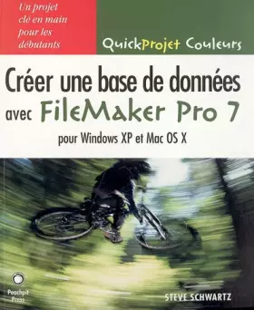 Couverture du produit · CREER UNE BASE DE DONNEES AVEC FILEMAKER PRO 7
