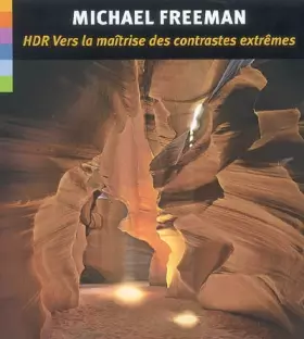 Couverture du produit · HDR: Vers la maîtrise des contrastes extrêmes